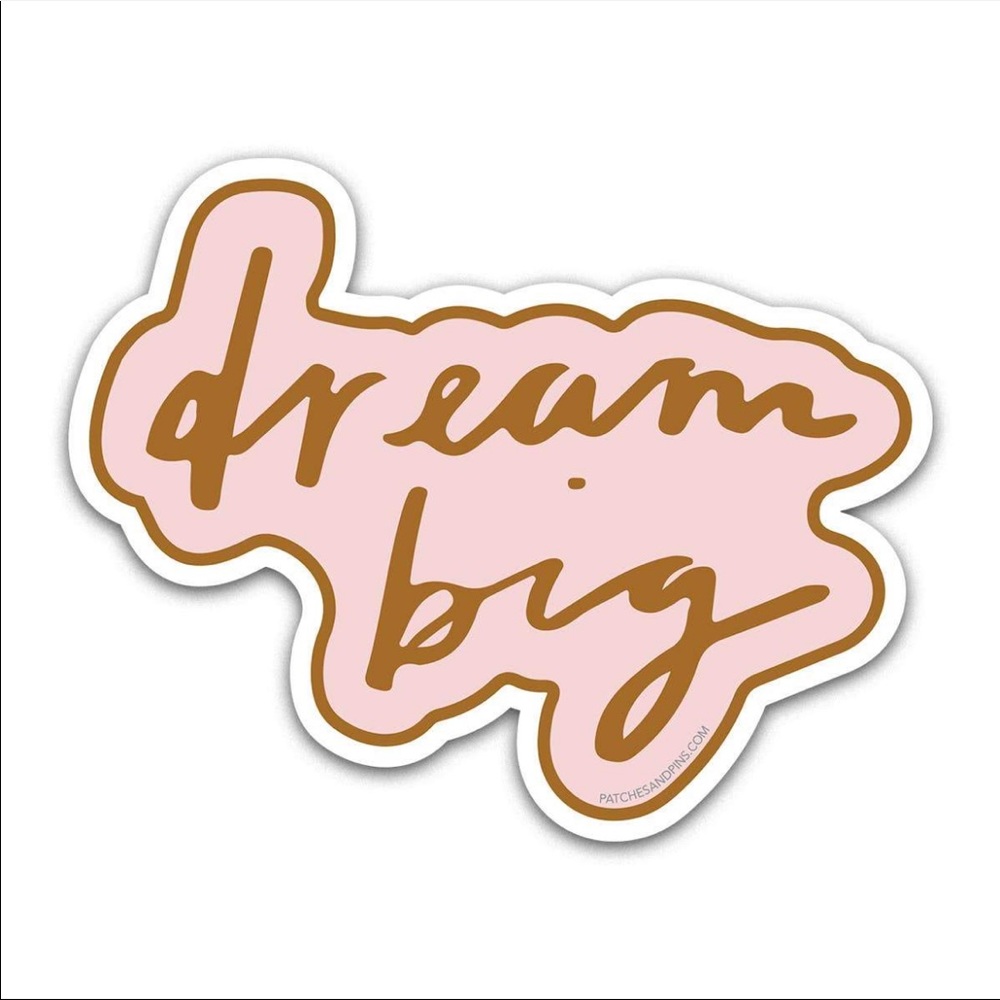 🧧SALE 3/$15 Dream Big Vinyl Sticker by Patches and Pins